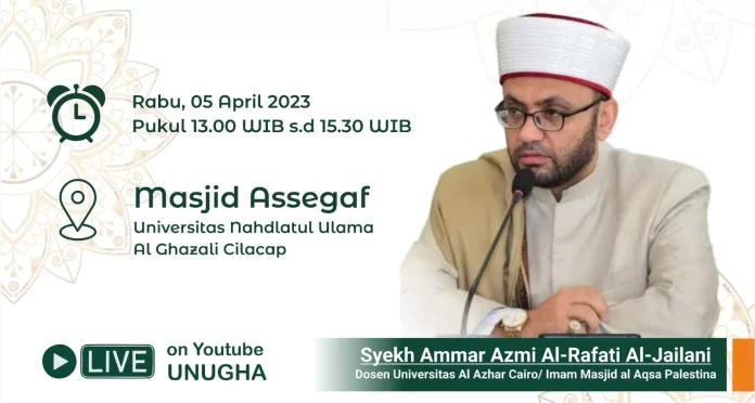 Invited Lecture bersama Syekh Ammar Azmi Al-Rafati Al-Jailani Invited Lecture bersama Syekh Ammar Azmi Al-Rafati Al-Jailani